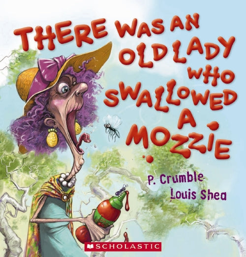The Was An Old Lady Who Swallowed A Mozzie - P.Crumble