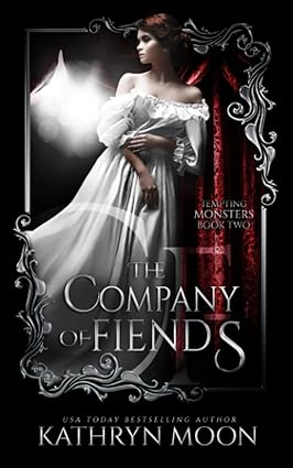 The Company of Fiends - Tempting Monsters Book 2 - Kathryn Moon