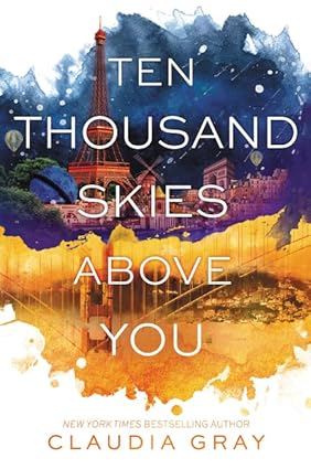 Ten Thousand Skies Above You - Firebird Book 2 - Claudia Gray