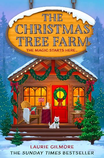 The Christmas Tree Farm - Dream Harbour Book 3 - Laurie Gilmore