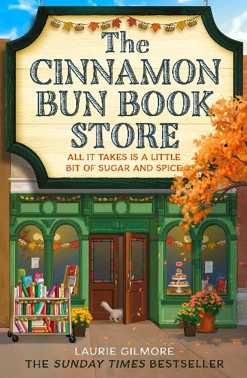 The Cinnamon Bun Book Store - Dream Harbour Book 2 - Laurie Gilmore