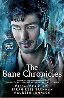 The Bane Chronicles - Cassandra Clare [Used Book]