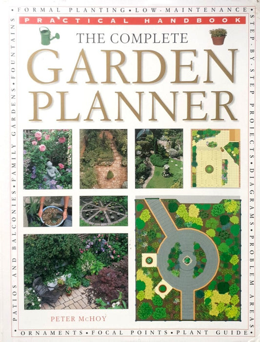 The Complete Garden Planner - Peter McHoy [Used Book]