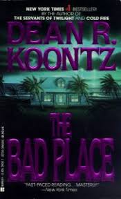 The Bad Place - Dean Koontz [Used Book]