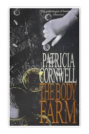 The Body Farm - Patricia Cornwell [Used Book]