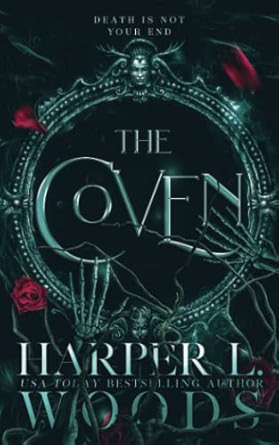 The Coven - The Coven of Bones Book 1 - Harper L. Woods