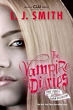 The Fury And Dark Reunion - The Vampire Diaries - L. J. Smith [Used Book]