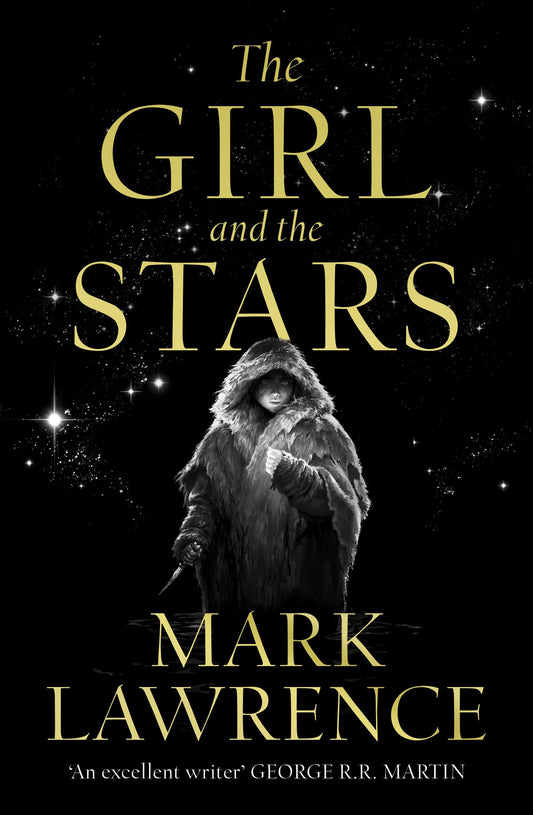 The Girl and The Stars - Mark Lawrence