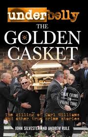 Underbelly: The Golden Casket - John Silvester & Andrew Rule [ Used Book]