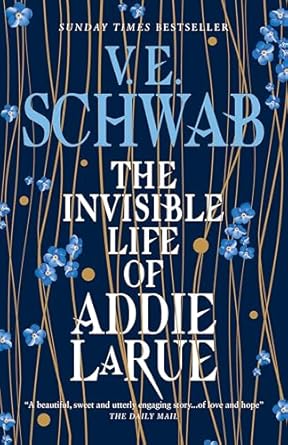 The Invisible Life Of Addie LaRue - V. E. Schwab