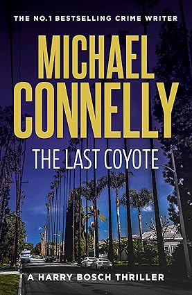 The Last Coyote - Michael Connelly [Used Book]