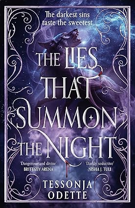 The Lies That Summon The Night - Songs For The Sinless Book 1 - Tessonja Odette