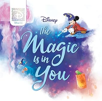 The Magic Is In You - Walt Disney