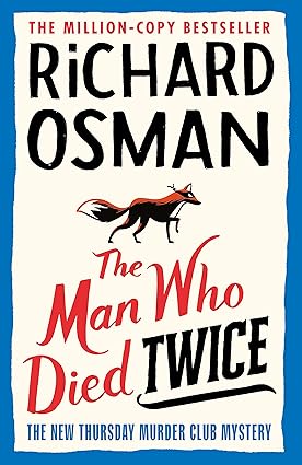 The Man Who Died Twice - Book 2 Thursday murder Club - Richard Osman [Used Book]