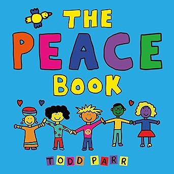 The Peace Book - Todd Parr