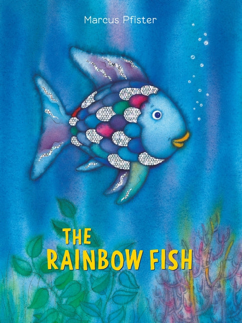 The Rainbow Fish - Marcus Pfister