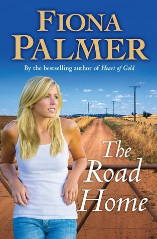 The Road Home - Fiona Palmer [Used Book]