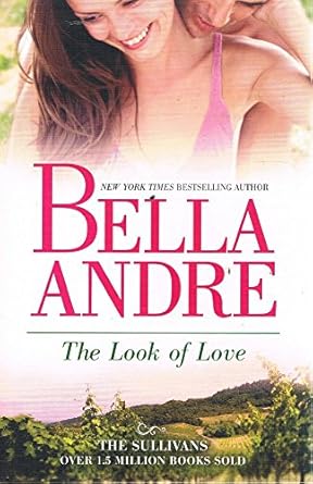 The Look of Love - Bella Andre [Used Book]