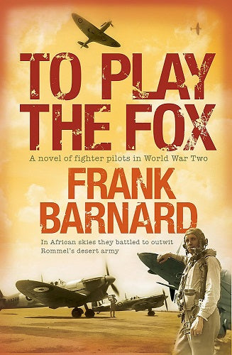 To Play The Fox - Frank Barnard [Used Book]
