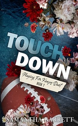 Touchdown - Playing For Keeps Book 2 - Samantha Barrett