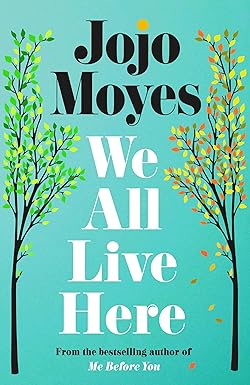 We All Live Here - Jojo Moyes [Used Book]