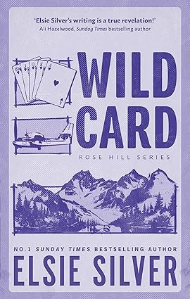 Wild Card - Rose Hill Book 4 - Elsie Silver